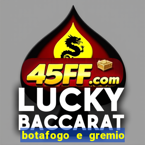 botafogo e gremio ao vivo hd
